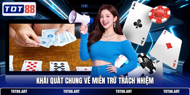 Khái quát chung về miễn trừ trách nhiệm