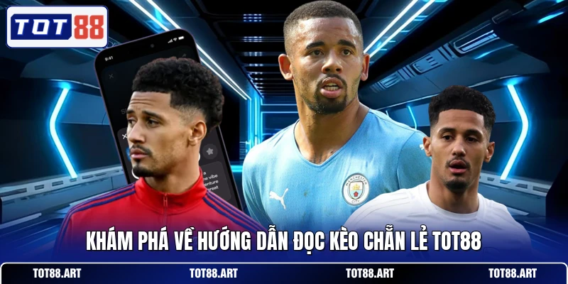 Khám phá về hướng dẫn đọc kèo chẵn lẻ TOT88