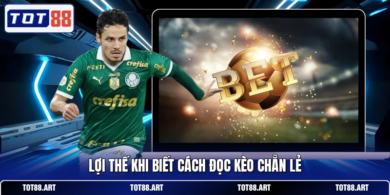 Lợi thế khi biết cách đọc kèo chẵn lẻ
